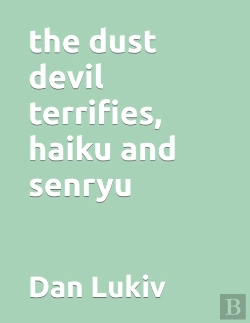 Bertrand.pt - The Dust Devil Terrifies, Haiku And Senr
