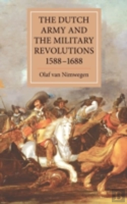 Bertrand.pt - The Dutch Army And The Military Revolutions, 1588-1688