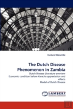 Bertrand.pt - The Dutch Disease Phenomenon In Zambia