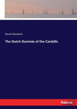 Bertrand.pt - The Dutch Dominie Of The Catskills