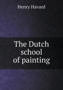 The Dutch School Of Painting