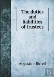 The Duties And Liabilities Of Trustees