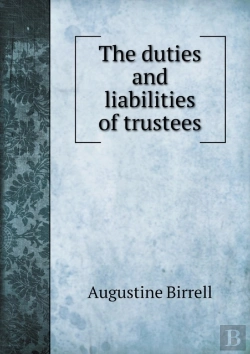 Bertrand.pt - The Duties And Liabilities Of Trustees