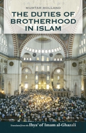 The Duties Of Brotherhood In Islam