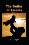 The Duties Of Parents Annotated