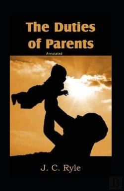 Bertrand.pt - The Duties Of Parents Annotated
