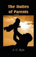 The Duties Of Parents Annotated