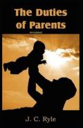 The Duties Of Parents Annotated