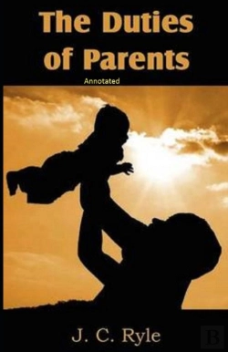 Bertrand.pt - The Duties Of Parents Annotated