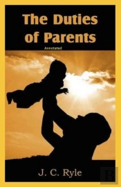 The Duties Of Parents Annotated