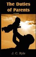 The Duties Of Parents Annotated