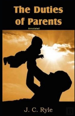 Bertrand.pt - The Duties Of Parents Annotated