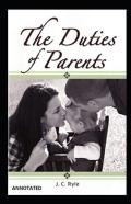 The Duties Of Parents  (Annotated)