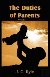 The Duties Of Parents Annotated