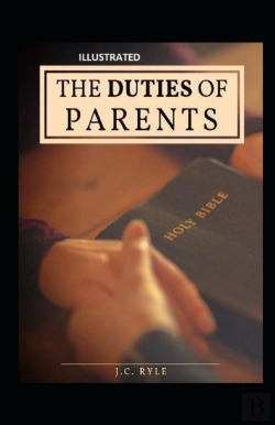 Bertrand.pt - The Duties Of Parents Illustrated