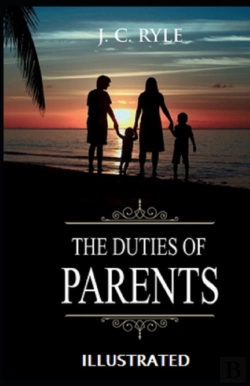 Bertrand.pt - The Duties Of Parents Illustrated
