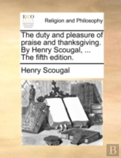 Bertrand.pt - The Duty And Pleasure Of Praise And Than
