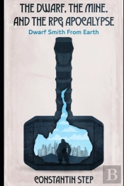 The Dwarf, The Mine, And The Rpg Apocalypse