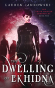 The Dwelling Of Ekhidna