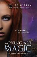 The Dying Art Of Magic