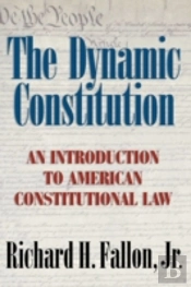 The Dynamic Constitution