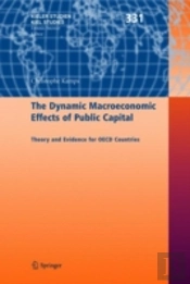 The Dynamic Macroeconomic Effects Of Public Capital