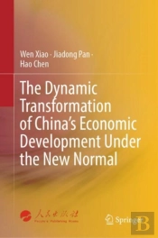 The Dynamic Transformation Of China'S Economic Development Under The New Normal