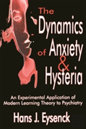 The Dynamics Of Anxiety And Hysteria