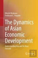 The Dynamics Of Asian Economic Development