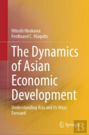 The Dynamics Of Asian Economic Development