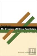 The Dynamics Of Biblical Parallelism