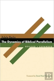 The Dynamics Of Biblical Parallelism