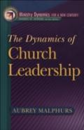 The Dynamics Of Church Leadership