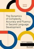 The Dynamics Of Complexity, Accuracy And Fluency In Second Language Development