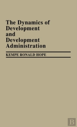 Bertrand.pt - The Dynamics Of Development And Development Administration