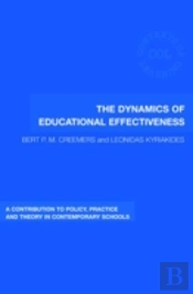 The Dynamics Of Educational Effectiveness