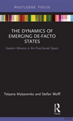 Bertrand.pt - The Dynamics Of Emerging De-Facto States