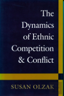 The Dynamics Of Ethnic Competition And Conflict