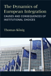 The Dynamics Of European Integration