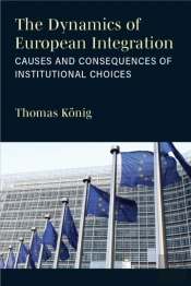The Dynamics Of European Integration
