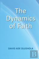 The Dynamics Of Faith