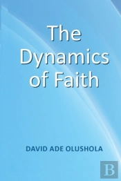 The Dynamics Of Faith