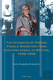 The Dynamics Of Forced Female Migration From Czechoslovakia To Britain, 19381950