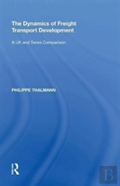 The Dynamics Of Freight Transport Development