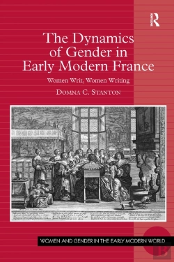 Bertrand.pt - The Dynamics Of Gender In Early Modern France