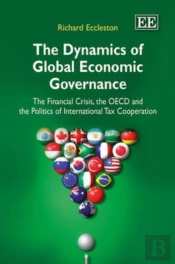 The Dynamics Of Global Economic Governance