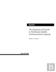 The Dynamics Of Growth In Worldwide Satellite Communications Capacity
