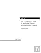 The Dynamics Of Growth In Worldwide Satellite Communications Capacity