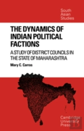 The Dynamics Of Indian Political Factions