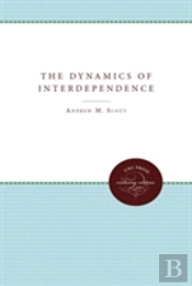 The Dynamics Of Interdependence